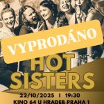 Swing - HOT SISTERS - koncert - Kino 64 U Hradeb 2025 Swing - HOT SISTERS - koncert - Kino 64 U Hradeb 2025